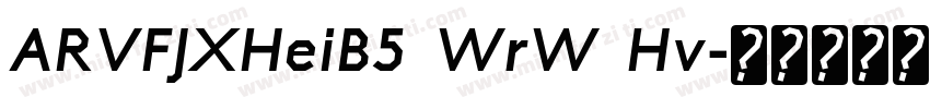 ARVFJXHeiB5 WrW Hv字体转换